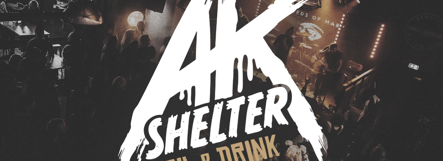 Voir des Métalleux au AK Shelter