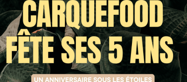 Les 5 ans du  CARQUEFOOD 🎂🥳