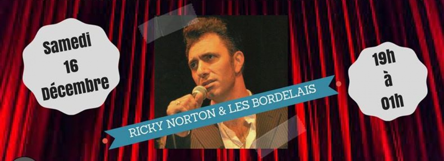 SOIREE ROCK  Concert live avec RICKY NORTON & LES BORDELAIS