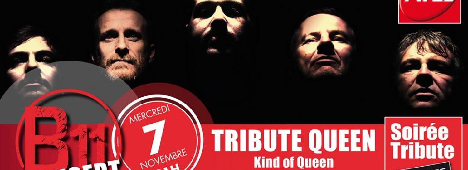 Tribute Queen au B11 