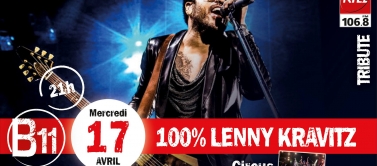 Concert 100% Lenny Kravitz avec le groupe CIRCUS 